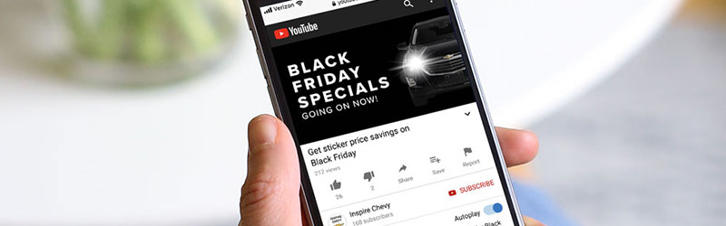 Advertise your Black Friday Vehicle Offers on YouTube